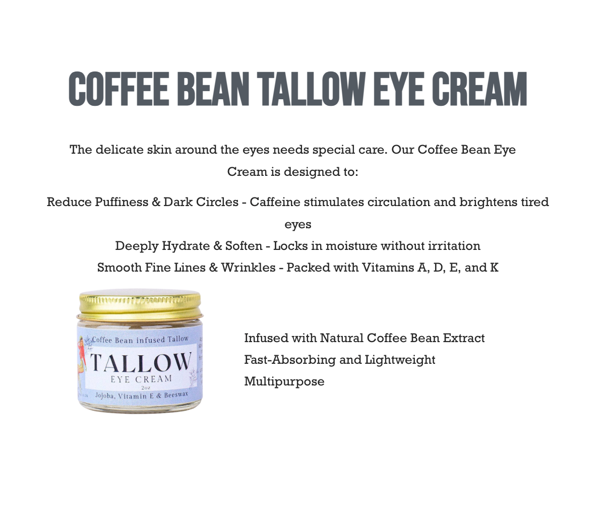 Coffee Bean infused Tallow Eye Cream, Grass Fed Beef Tallow